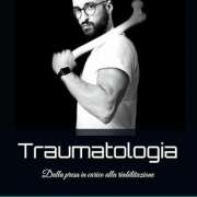 Il mio libro – Traumatologia Dalla presa in carico alla riabilitazione